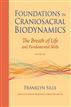 Foundations in Craniosacral Biodynamics, Volume One