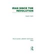 Iran Since the Revolution (RLE Iran A)