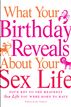 What Your Birthday Reveals about Your Sex Life