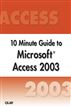 Microsoft Access 2003 10 Minute Guide (Secure PDF eBook)