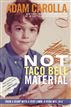 Not Taco Bell Material