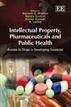Intellectual Property, Pharmaceuticals and Public Health