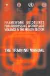 Framework Guidelines For Workplace Violence In The Health Sector