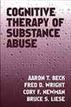 Cognitive Therapy of Substance Abuse