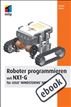 Roboter programmieren mit NXT-G für LEGO® MINDSTORMS® NXT