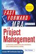 The Fast Forward MBA in Project Management