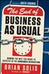 The End of Business As Usual