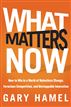 What Matters Now