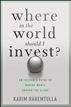 Where In the World Should I Invest