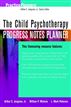 The Child Psychotherapy Progress Notes Planner