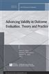 Advancing Validity in Outcome Evaluation: Theory and Practice