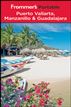 Frommer's Portable Puerto Vallarta, Manzanillo and Guadalajara
