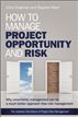 How to Manage Project Opportunity and Risk