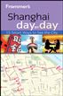 Frommer's Shanghai Day By Day