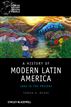 A History of Modern Latin America