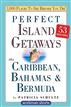 Perfect Island Getaways from 1,000 Places to See Before You Die