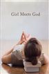 Girl Meets God