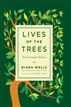 Lives of the Trees
