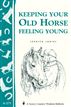 Keeping Your Old Horse Feeling Young