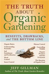 The Truth About Organic Gardening