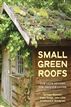 Small Green Roofs