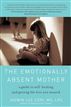 The Emotionally Absent Mother