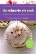 The Whoopie Pie Book