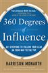 360 Degrees of Influence: Get Everyone to Follow Your Lead on Your Way to the Top
