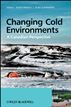 Changing Cold Environments