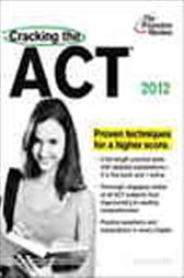 Cracking the ACT, 2012 Edition