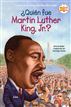 ?Quien fue Martin Luther King, Jr.?