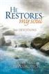 He Restores My Soul
