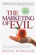 The Marketing of Evil