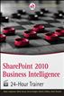 SharePoint 2010 Business Intelligence 24-Hour Trainer