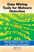 Data Mining Tools for Malware Detection