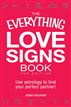 The Everything Love Signs Book