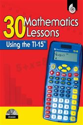 30 Mathematics Lessons Using the TI-15