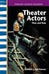 Theater Actors Then and Now