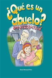 ¿Qué hace un abuelo? (What Makes a Grandparent)