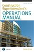 Construction Superintendent Operations Manual