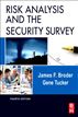Risk Analysis and the Security Survey