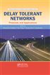 Delay Tolerant Networks