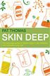 Skin Deep