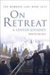 On Retreat: A Lenten Journey