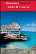 Frommer's Portable Turks and Caicos