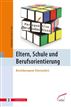 Eltern, Schule und Berufsorientierung
