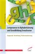 Lernprozesse in Alphabetisierung und Grundbildung Erwachsener