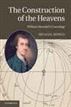 The Construction of the Heavens