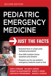Pediatric Emergency Medicine Just the Facts 2/E