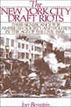 The New York City Draft Riots